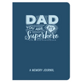 Dad, You Are My Superhero: A Memory Journal (Tell Me Your Story)