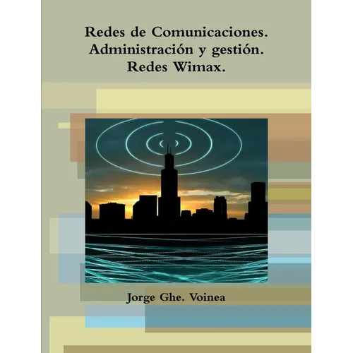 Redes de Comunicaciones. Administración y gestión.