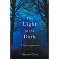 The Light in the Dark: A Winter Journal
