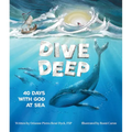 Dive Deep: 40 Days with God at Sea