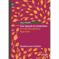 Free Speech in Contention: An Interdisciplinary Approach