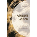 Passionate Animals: Emotions, Animal Ethics, and Moral Pragmatics