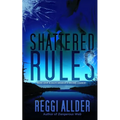 Shattered Rules: Would you shatter the rules to keep a secret?
