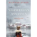 The Norwegian Assassin: A Riveting & Heart-Wrenching Nordic Family Saga from World War 2