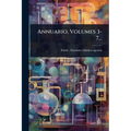 Annuario, Volumes 3-7...