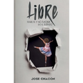 Libre: Tener fe y no morir en el intento