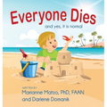 Everyone Dies: And Yes, It is Normal