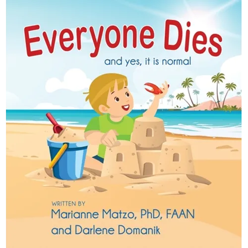 Everyone Dies: And Yes, It is Normal