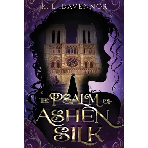 The Psalm of Ashen Silk: A Prelude to The Hells of Notre Dame