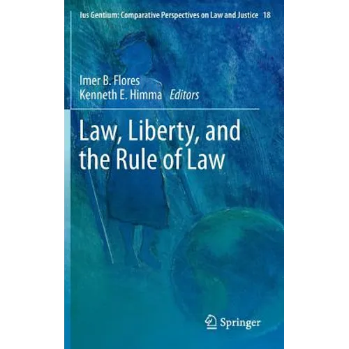 Law, Liberty, and the Rule of Law