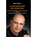 Tu Mentor En El Mercado: Un nuevo enfoque para la compra y la venta de acciones La guia para el exito y el poder economico