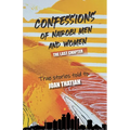 Confessions of Nairobi Men and Women: The Last Chapter: True stories told to Joan Thatiah