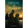 Orphans and Strangers