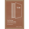 The Theology of the Hebrew Bible: An Introduction