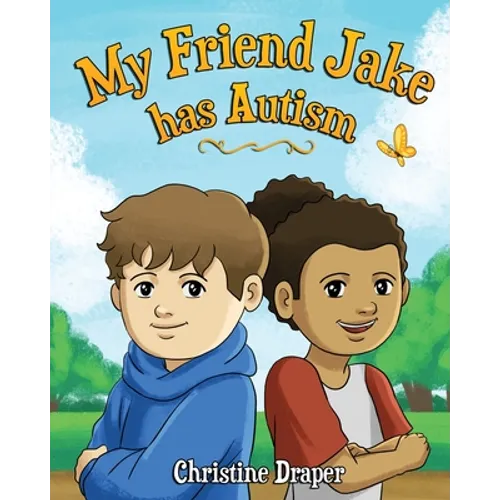 My Friend Jake has Autism: A book to explain autism to children, US English edition