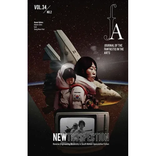 Journal of the Fantastic in the Arts - 2023 /Volume 34 Number 2 - NEWTROSPECTION