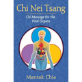 CHI Nei Tsang: CHI Massage for the Vital Organs