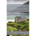 Lonesome Man on a Hermit's Hill: A Verse Play