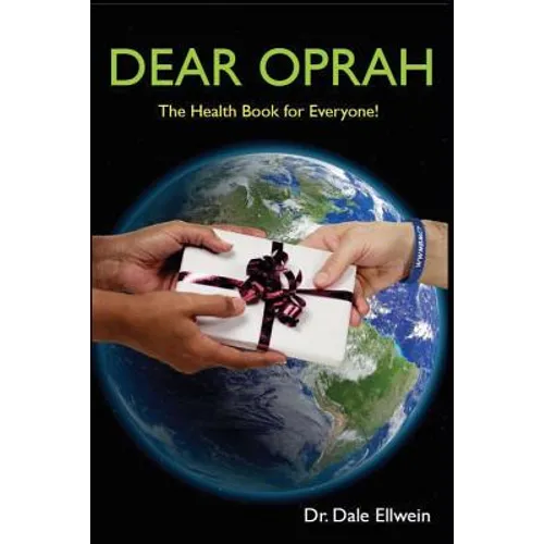 Dear Oprah: The Health Book for Everyone!