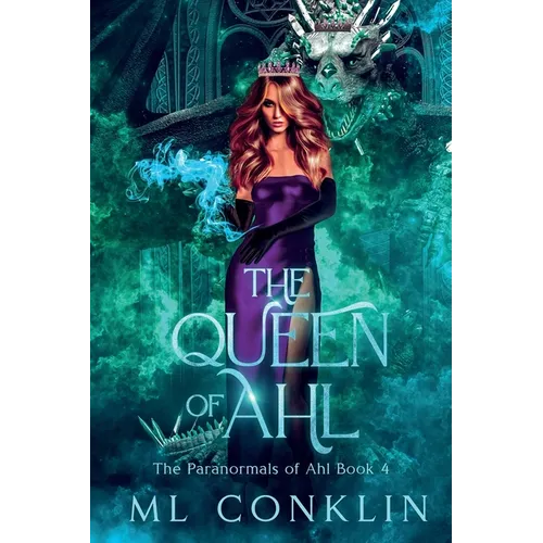 The Queen of Ahl (The Paranormals of Ahl Book 4)