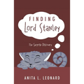 Finding Lord Stanley: The Surprise Discovery