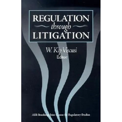 Regulation Through Litigation