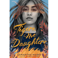 Tigers, Not Daughters
