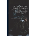 The Fragments of Zeno & Cleanthes With Introduction & Explanatory Notes: An Essay Which Obtained the Hare Prize in the Year 1889