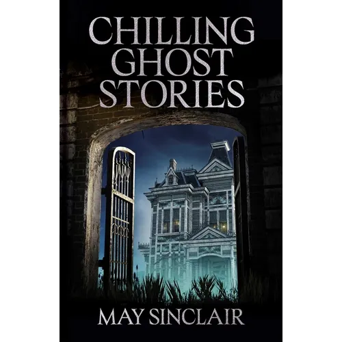 Chilling Ghost Stories