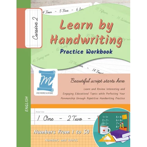 Handwriting Practice Workbook - Numbers from 1 to 50 - Words and Numbers - Cursive, Level 2: Learn by Handwriting - Children and Adults - N150C2PE