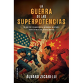 La Guerra de las Superpotencias