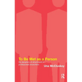 To Be Met as a Person: The Dynamics of Attachment in Professional Encounters
