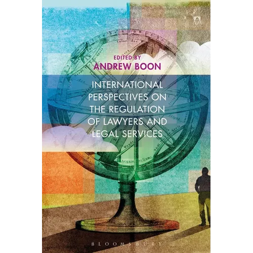 International Perspectives on the Regulation of Lawyers and Legal Services