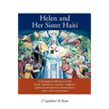 Helen and Her Sister Haiti: A Theological Reflection on the Social, Historical, Economic, Religious, Political and National Consciousness with A C
