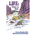 Life: Enjoy The Ride