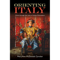 Orienting Italy: China through the Lens of Italian Filmmakers