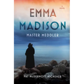 Emma Madison, Master Meddler