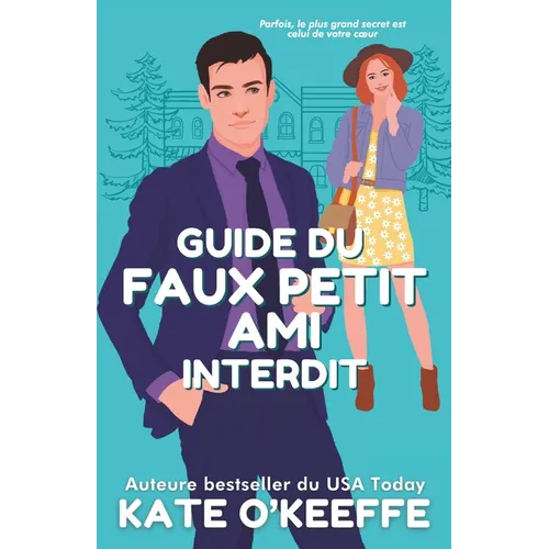 Guide du faux petit ami interdit: Une comédie romantique de petite ville où les contraires