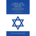 Laws and Customs of Israel - Compiled from the Codes Chayya Adam ("Life of Man"), Kizzur Shulchan Aruch ("Condensed Code of Laws") - In Four Parts - T
