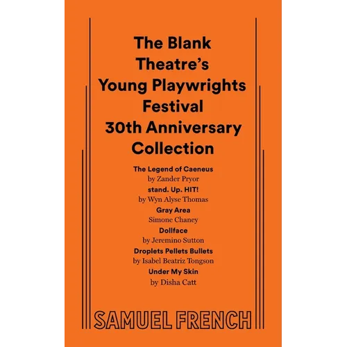The Blank Theatre's Young Playwrights Festival 30th Anniversary Collection
