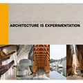 Architecture Is Experimentation: Global Award for Sustainable Architecture