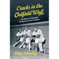 Cracks in the Outfield Wall: The History of Baseball Integration in the Carolinas