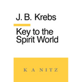 Key to the Spirit World: The Art of Living