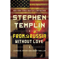 From Russia Without Love: A Special Operations Group Thriller