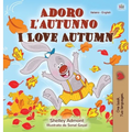 I Love Autumn (Italian English Bilingual Children's Book)