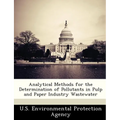 Analytical Methods for the Determination of Pollutants in Pulp and Paper Industry Wastewater