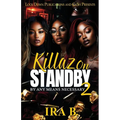 Killaz On Standby 2: By Any Means Necessary