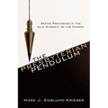 The Presbyterian Pendulum: Seeing Providence in the Wild Diversity of the Church
