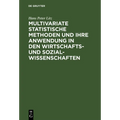 Multivariate Statistische Methoden und ihre Anwendung in den Wirtschafts- und Sozialwissenschaften