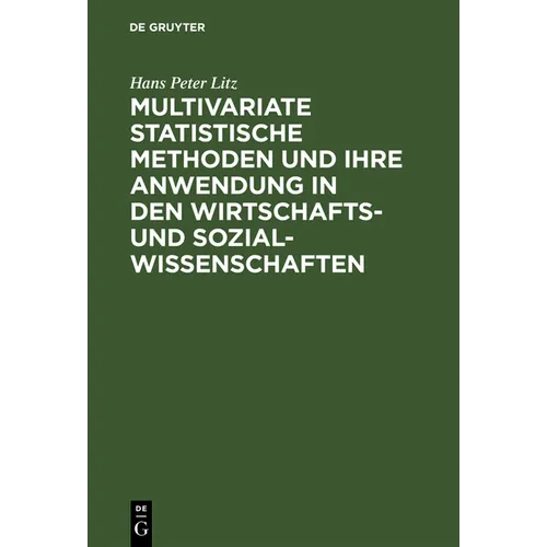 Multivariate Statistische Methoden und ihre Anwendung in den Wirtschafts- und Sozialwissenschaften